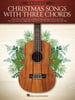 Christmas Songs With Three Chords